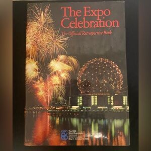 1986 Book - THE EXPO CELEBRATION: The Official Retrospective Book"; Vancouver